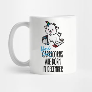 Capricorns are born in december unicorn Capricorn Mug